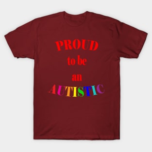 Proud to be an Autistic- Red T-Shirt